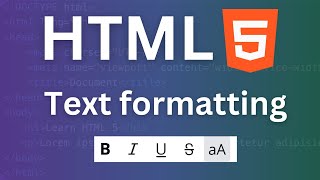 HTML Text formatting - HTML part 6