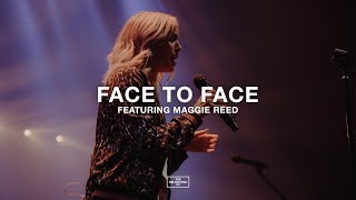 Face to Face (feat. Maggie Reed) // The Belonging Co