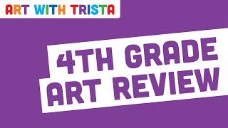 4th Grade Review - Art With Trista