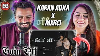 Goin Off | Karan Aujla | Mxrci | The Sorted Reviews