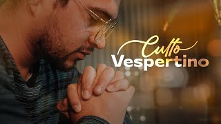 Culto Vespertino