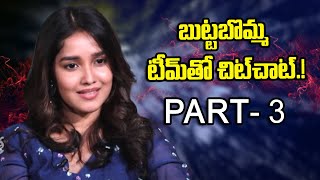 కప్పెల నచ్చడంతో బుట్టబొమ్మకు ఓకే చెప్పా.! -అనికా BUTTA BUMMA  INT - PART 03| Swatantra TV