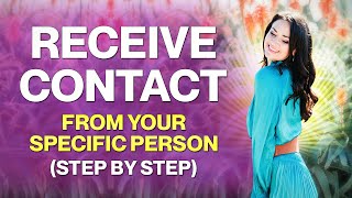 Receive Contact From Your Specific Person (Step by Step)