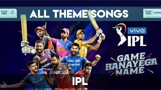 IPL - 2023 | All Team Theme Song |