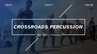 Crossroads Percussion Cymbal Line 2024 / WGI Prelims / In the Lot with Seavine