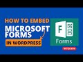 How to Embed Microsoft Forms on Wordpress Website