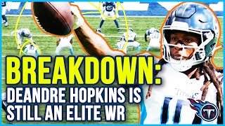 Film Breakdown: DeAndre Hopkins is still an ELITE wide receiver
