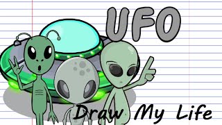 Draw My Life - Unidentified Flying Objects