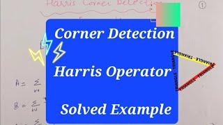Harris Operator Corner Detection Solved Example | Eigen Values @Eightminutesengineering