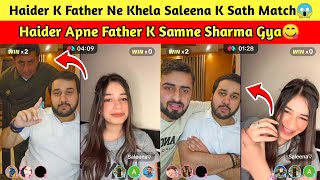 Haider K Father Ne Khela Saleena K Sath Match😱 | Haider Apne Father K Samne Sharma Gya😋 | Haileena