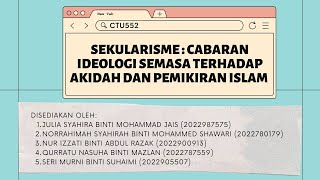 CTU552 - SEKULARISME: CABARAN IDEOLOGI SEMASA TERHADAP AKIDAH DAN PEMIKIRAN ISLAM