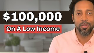 How I Saved My First $100,000 On A Low Income