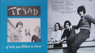 Tryad - I'm Wonderin' How I Ever Got That Way (1972)