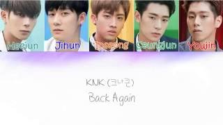 KNK (크나큰 ) - Back Again [ Lyric ]