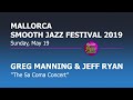 GREG MANNING & JEFF RYAN - Live in Spain @ 8th Mallorca Smooth Jazz Festival 2019