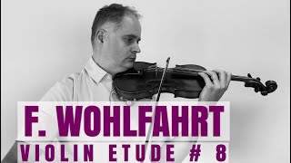 Franz Wohlfahrt Op.45 Violin Etude no. 8 from Book 1 by @Violinexplorer