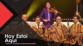 Hoy Estoy Aqui - The Maestro \u0026 The European Pop Orchestra