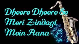 #122:-Dheere Dheere Se Meri Zindagi Mein Aana | Ashiqui | Instrumental |Saxophone Cover