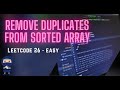 Remove Duplicates from Sorted Array - LeetCode #26 - Python, JavaScript, Java, C++