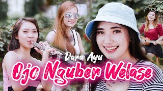 Dara Ayu - Ojo Nguber Welase - Official Music Video