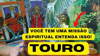 TOURO♉️MISSÃO ESPIRITUAL ⭐️ SEU PROPÓSITO AQUI É MUITO MAIOR!#tarot #touro #taurustarot