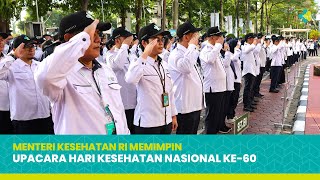 Menteri Kesehatan Memimpin Upacara Hari Kesehatan Nasional ke-60