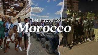 6 FRIENDS, 1 EPIC MOROCCAN ADVENTURE. HERE'S WHAT HAPPENED!!!