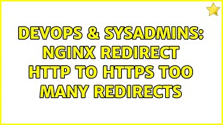 DevOps & SysAdmins: Nginx redirect http to https too many redirects
