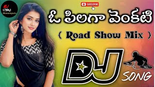 O Pilaga Venkate [New Roadshow] Mix By Dj_Chiru_From_Bhavanapadu