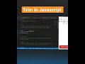 Trim Method in JavaScript #shorts #javascript