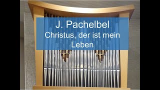 J. Pachelbel, Choralpartita, Christus, der ist mein Leben