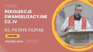 Ks. Patryk Filipiak, rekolekcje ewangelizacyjne REO cz. 4