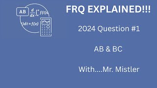 FRQ EXPLAINED WITH DESMOS: 2024 AP Calculus AB&BC FRQ Question #1