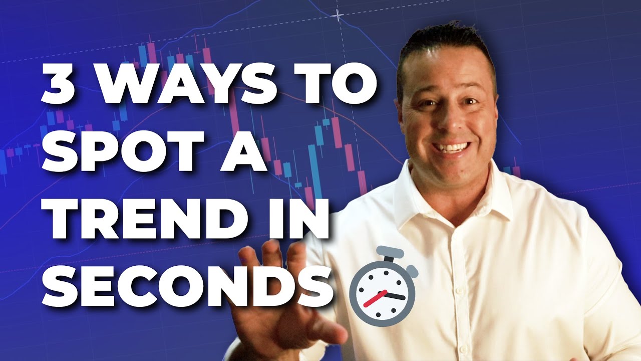 3 Ways To Spot A Forex Trend In Seconds [MUST WATCH] - YouTube