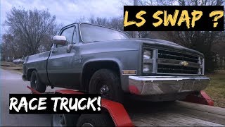 Bought A Chevy C10 Race Truck - LS SWAP