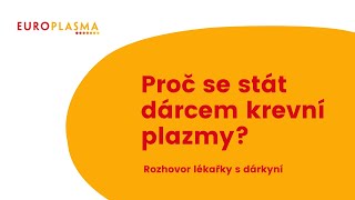 Darování plazmy  | Rozhovor lékařky s dárkyní