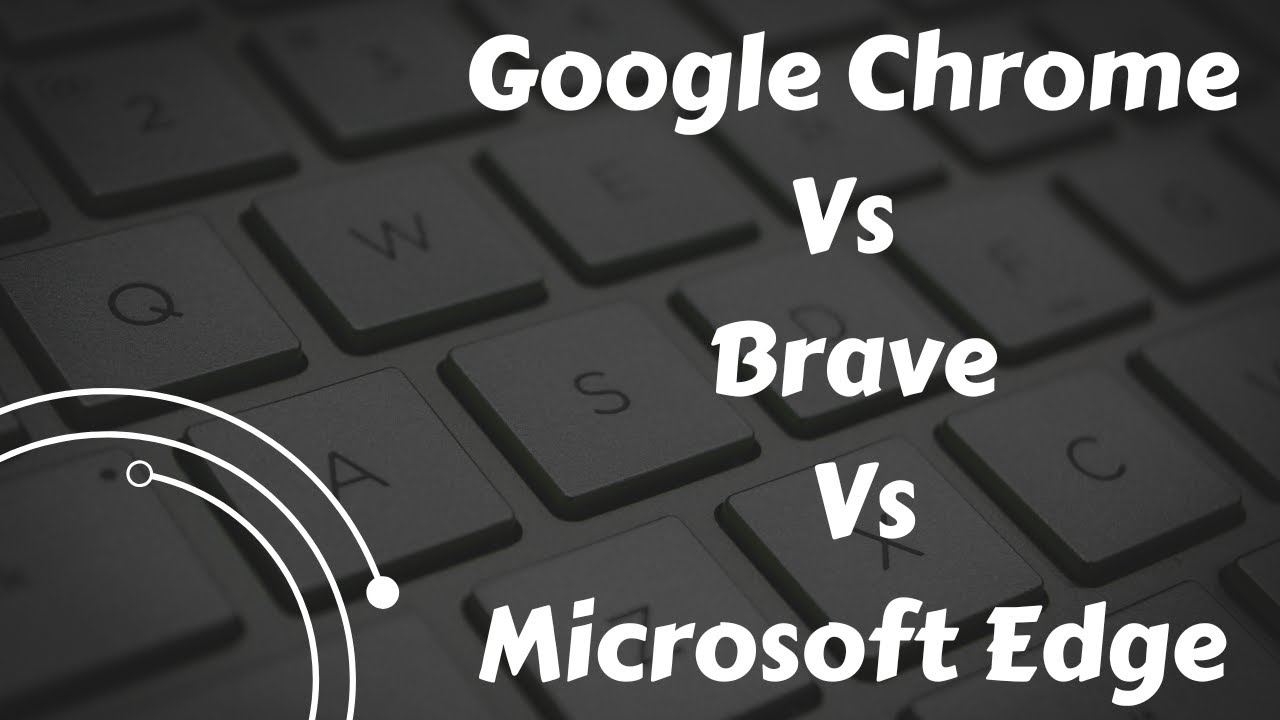 Google Chrome Vs Microsoft Edge Vs Brave Browser | CPU | MEMORY TEST ...