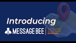 MessageBee Automated Borrower Renewal Intro