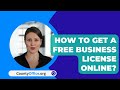 How To Get A Free Business License Online? - CountyOffice.org