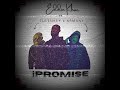 Eddie Khae - IPromise ft Tulenkey & AMG Armani