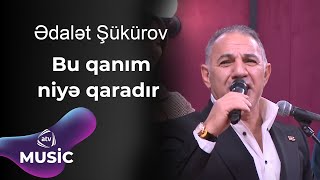 Ədalət Şükürov - Bu qanım niyə qaradır