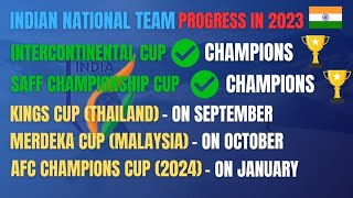 Kings Cup 2023| Merdeka Cup | AFC Asian Cup | SAFF Champions | Intercontinental Cup #indianfootball