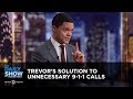 Trevor’s Solution to Unnecessary 9-1-1 Calls - Between the Scenes | The Daily Show
