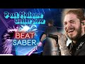 Better Now - Post Malone - Beat Saber - Chart by JewelsVR