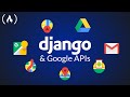 Python Django and Google APIs - Project Tutorial