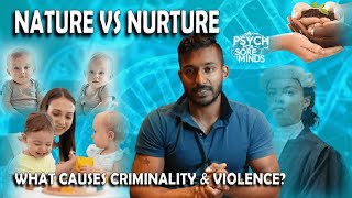 NATURE vs NURTURE: What CAUSES Criminality and VIOLENCE? | FORENSIC PSYCHIATRIST (Dr Das)