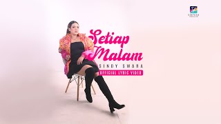 SINDY SWARA - SETIAP MALAM (Official Lyric Video)