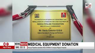 Kenya Pipeline donates KES 8Million to equip Migosi hospital