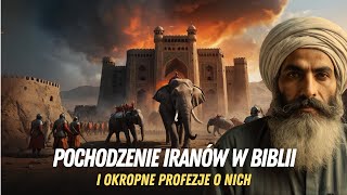 POCHODZENIE IRANIEK W BIBLII | HISTORIA IRANU W PROROCTWACH BIBLIJNYCH