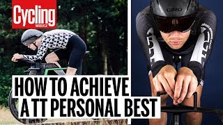 Time Trials | How To Achieve a Personal Best | Project 49 | Cycling Weekly